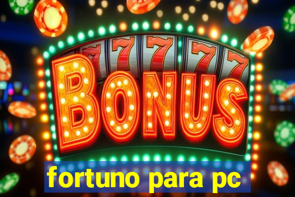 fortuno para pc